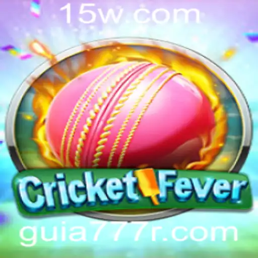 CricketFever: Descubra o Jogo e Suas Regras com Guia777